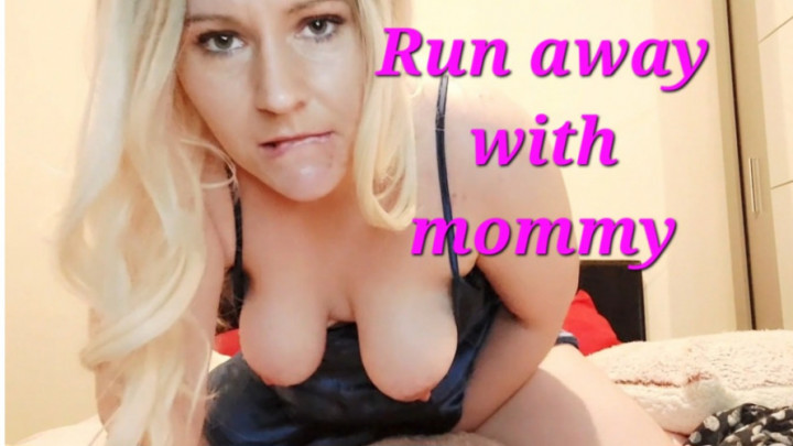 Run away with mommy - Part One - Jun 4, 2023