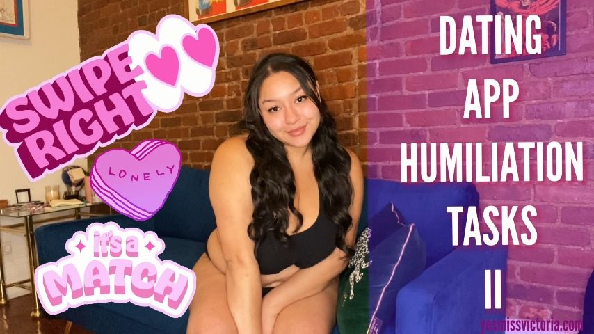 Dating App Humiliation Tasks - Sep 30, 2021