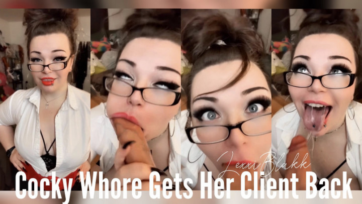 Cocky Whore Gets Her Client Back