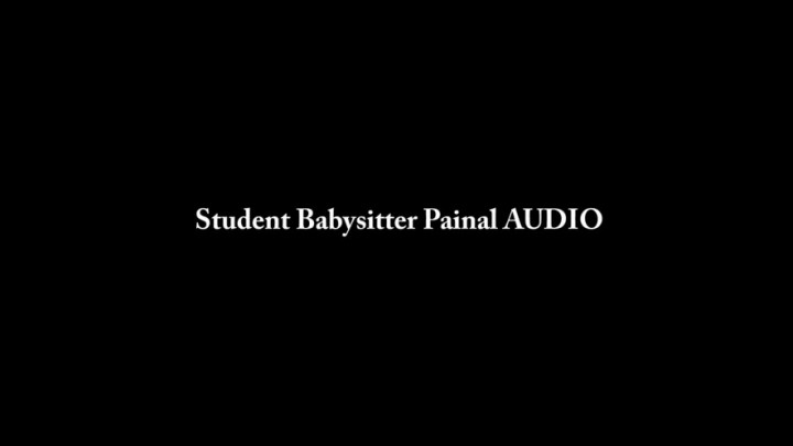 Student Babysitter Painal AUDIO