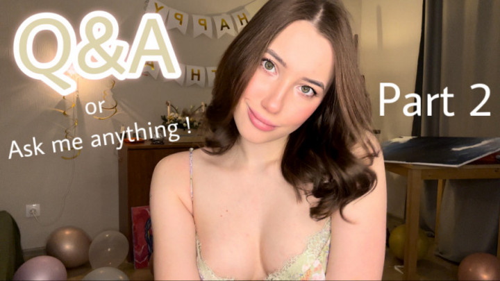 Q&A Part 2 !  Rest of questions you ask me before