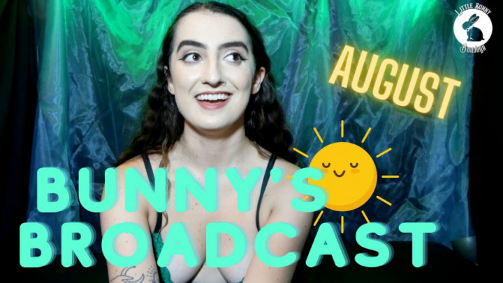 Bunnys Broadcast August 2023 - August 09, 2023