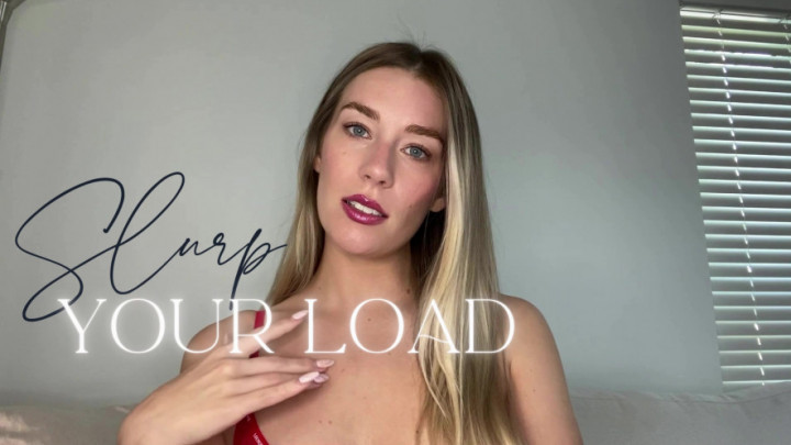 Slurp Your Load