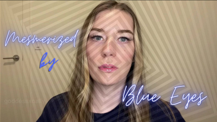 Mesmerized by Blue Eyes