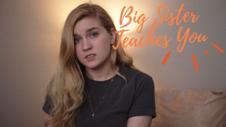 Big Sister Teaches You