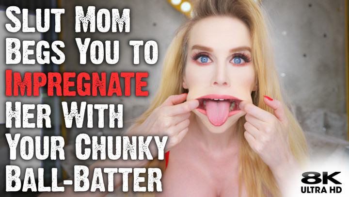 Impregnation For Silly Slut Mom With JOI - August 28, 2021
