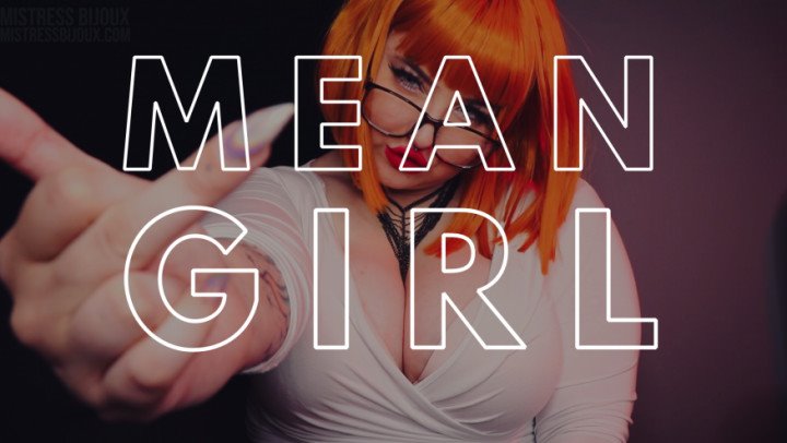 Mistressbijoux Mean Girl