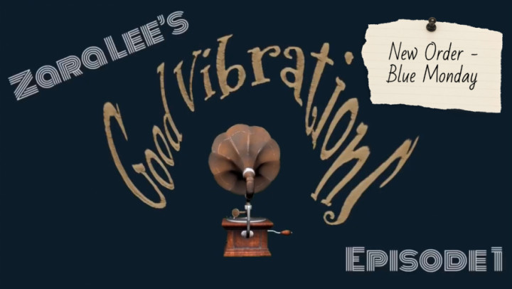 Good Vibrations Episode 1 - Blue Monday - Sep 15, 2022