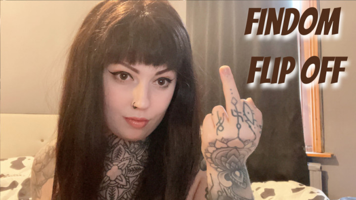 Findom Flip Off