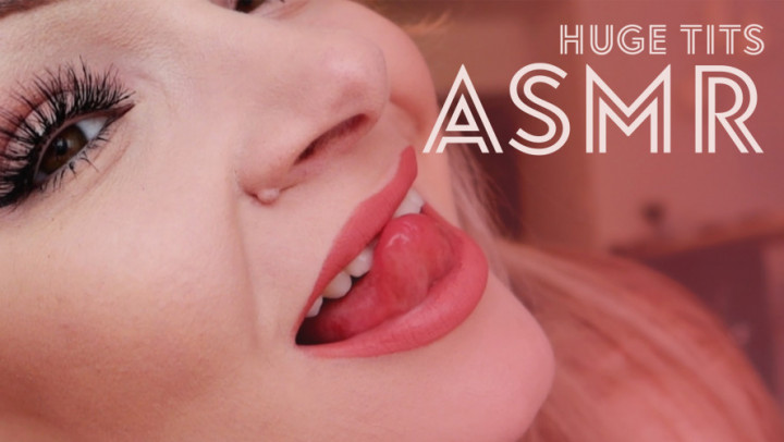 Huge Tits ASMR - May 6, 2021