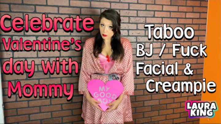 Be Mommys Valentine BJ Fuck and Creampie - February 04, 2021