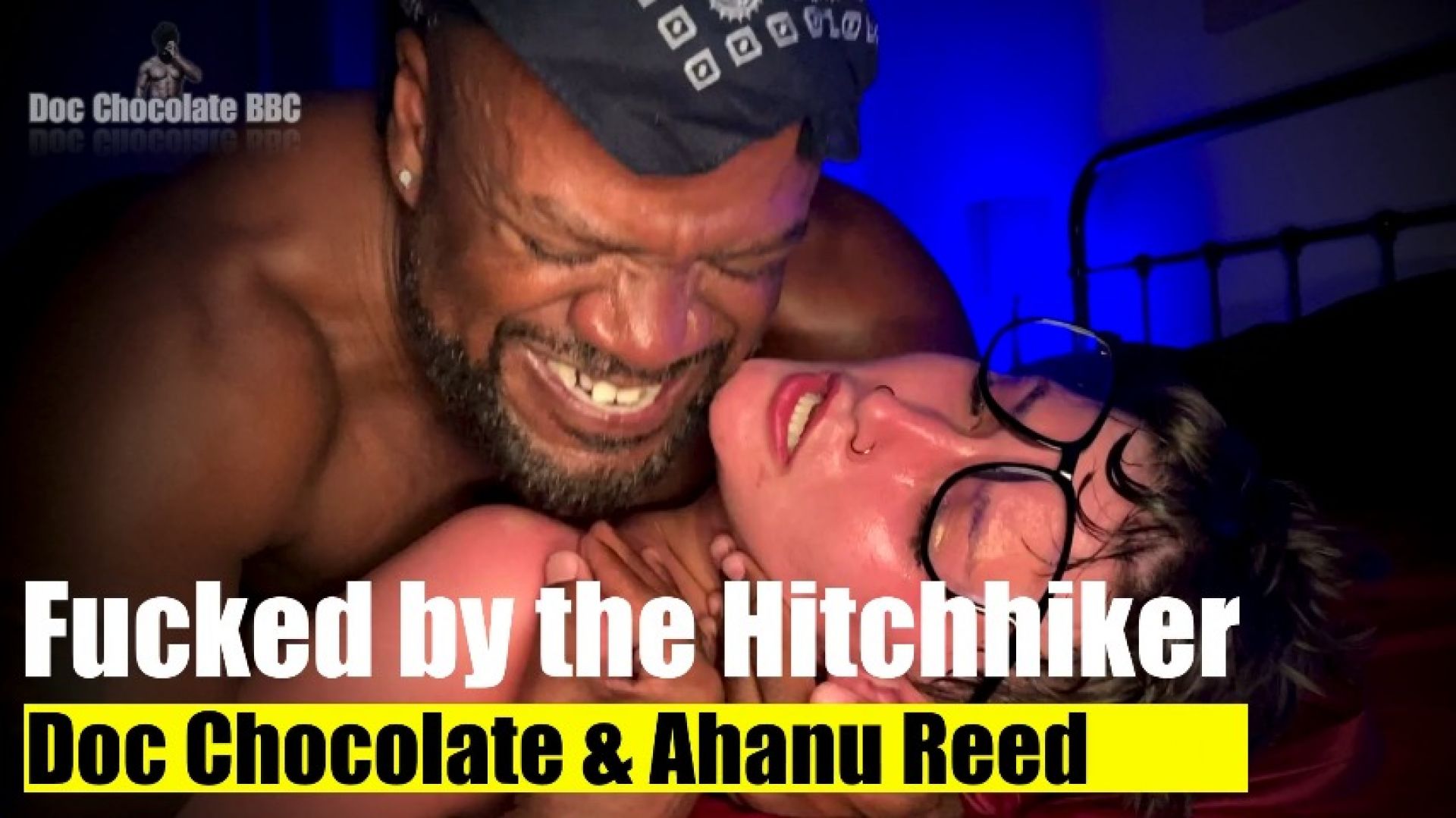 Fucked by the Hitchhiker Ahanu Reed x Doc Chocolate - January 20, 2025