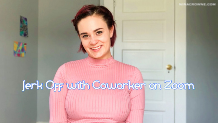 Jerk Off with Coworker on Zoom