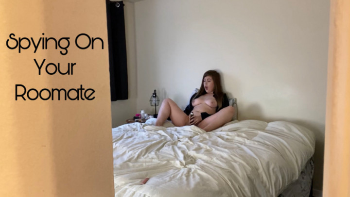 Spying On Your Roommate - February 18, 2021
