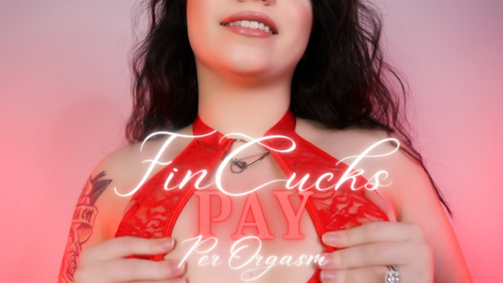FinCucks Pay Per Orgasm - July 01, 2022