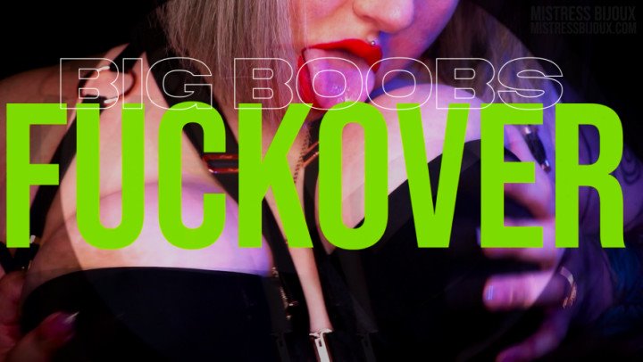Mistressbijoux Big Boobs Fuckover