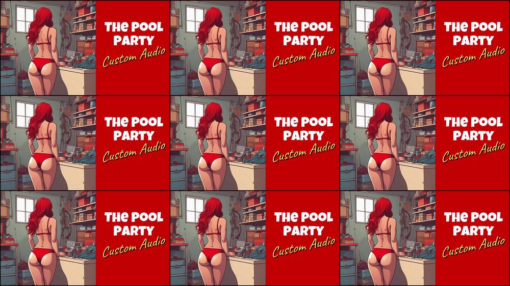 Custom Audio, The Pool Party