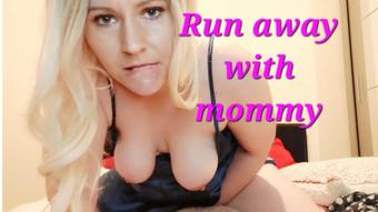 Run away with mommy - Part One - Jun 4, 2023 (Kay Dark)