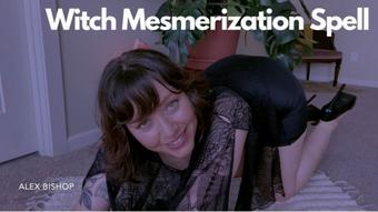Witch Mesmerization Spell - June 29, 2023 (Alex Bishop)