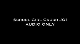 School Girl Crush JOI AUDIO ONLY (Nina Crowne)