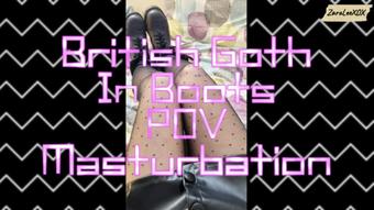 British Goth In Boots POV Masturbation - Nov 14, 2022 (Zara Lee xox)