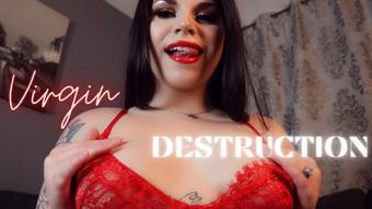 Virgin Destruction - June 28, 2022 (Goddess Adela Divine)