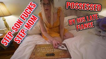 Son Fucks Mom POSSESSED by his Fiance 4K - Feb 5, 2021 (TabithaXXX)