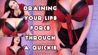 DRAINING YOUR LIFE THROUGH A QUICKIE - February 14, 2020 (Ellie Idol)