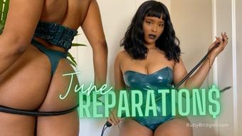 June Reparations - June 20, 2022 (Master Ruby Bridget)
