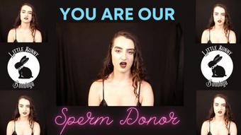 You are our Sperm Donor - Dec 5, 2022 (LittleBunnyB)