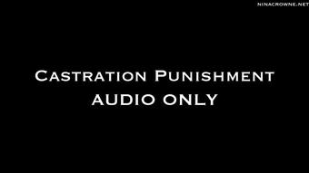 Castration Punishment AUDIO ONLY (Nina Crowne)