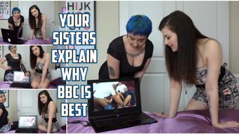 YOUR SISTERS EXPLAIN WHY BBC IS BEST - February 26, 2018 (Ellie Idol)