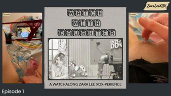 Watch With Daughter Ep 1 POV Masturbation Watchalong - August 25, 2023 (Zara Lee xox)