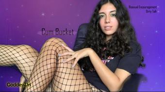 Cum Bucket (GoddessDri)