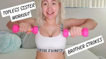 Topless Sister Workout & Brother Strokes - June 11, 2020 (lalunalewd)