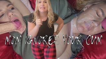 Mom Ignores Your Cum - April 10, 2023 (MILF Nikki Lynn)