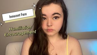 Innocent Face Humiliation Encouragement (DarlingKiyomi)
