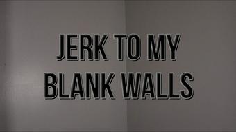 Jerk To My Blank Walls - December 07, 2022 (ScarlettBelle)