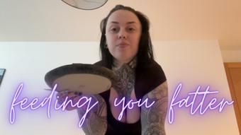 Feeding You Fatter (MissValentina)