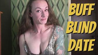 Buff Blind Date - January 29, 2022 (Claudia Kink)