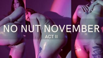 NO NUT NOVEMBER ACT II (devillishgoddess)