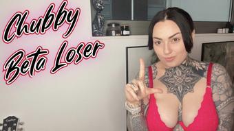 Chubby Beta Loser (MissValentina)