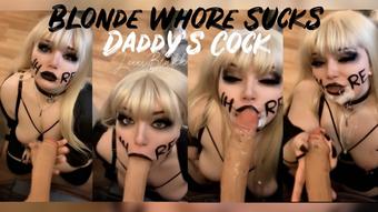 Blonde Whore Sucks Daddy's Cock (Lexxiblakk)