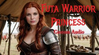 Futa Warrior Princess Custom Audio Clip (OliveWood)