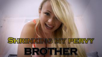 Shrinking My Pervy Brother (PeachySkye)