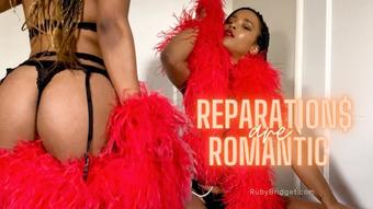 Reparations Are Romantic - Findom Tease - February 03, 2023 (Master Ruby Bridget)