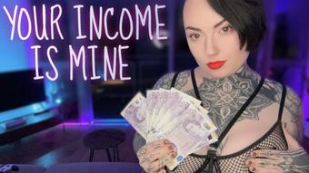 Your Income Is Mine (MissValentina)