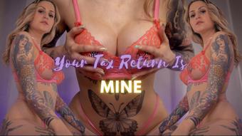 Your Tax Return Is Mine - April 15, 2022 (Miss Flora Vanity)