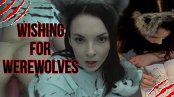 Wishing For Werewolves (Miss Malorie Switch)