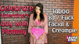 Be Mommys Valentine BJ Fuck and Creampie - February 04, 2021 (LauraKing)